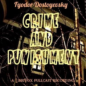 Crime and Punishment (Version 4 Dramatic Reading) - Podcasts
