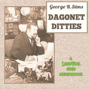 Dagonet Ditties by George R. Sims (1847 - 1922) - Podcasts