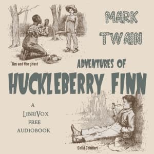 Adventures of Huckleberry Finn (version 7) by Mark Twain (1835 - 1910) - Podcasts