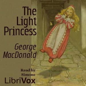 Light Princess (Version 3), The by George MacDonald (1824 - 1905) - Podcasts