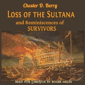 Loss of the Sultana by Chester D. Berry (1844 - 1926) - Podcast