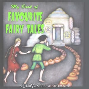 My Book of Favourite Fairy Tales (version 2) by Edric Vredenberg (1860 - ) - Podcasts