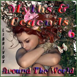 Myths and Legends Around the World - Collection 06 by Various - بودكاست