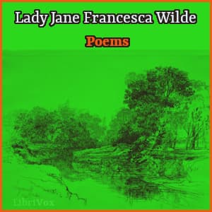 Poems by Lady Jane Francesca Wilde (1821 - 1896) - Podcasts
