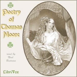 Poetry of Thomas Moore by Thomas Moore (1779 - 1852) - Podcasts