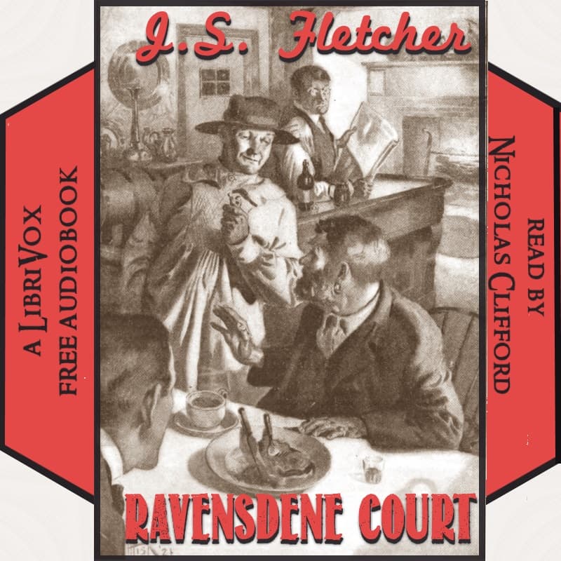 Ravensdene Court by J. S. Fletcher (1863 - 1935) - Podcasts