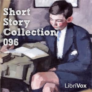 Short Story Collection Vol. 096 by Various - Podcasts