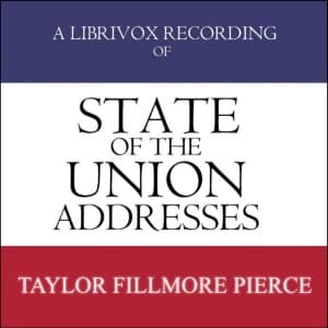 State of the Union Addresses by United States Presidents (1849 - 1856) by Millard Fillmore (1800 - 1874), Zachary Taylor (1784 - 1850) et al. - Подкасты
