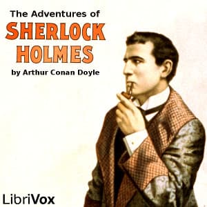 Adventures of Sherlock Holmes (version 5), The by Sir Arthur Conan Doyle (1859 - 1930) - Podcast
