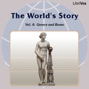 World’s Story Volume IV: Greece and Rome, The by Eva March Tappan (1854 - 1930) - Podcasts