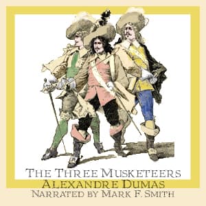 Three Musketeers, Version 2, The by Alexandre Dumas (1802 - 1870) - Podcasts