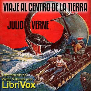 Viaje al centro de la Tierra by Jules Verne (1828 - 1905) - Podcasts