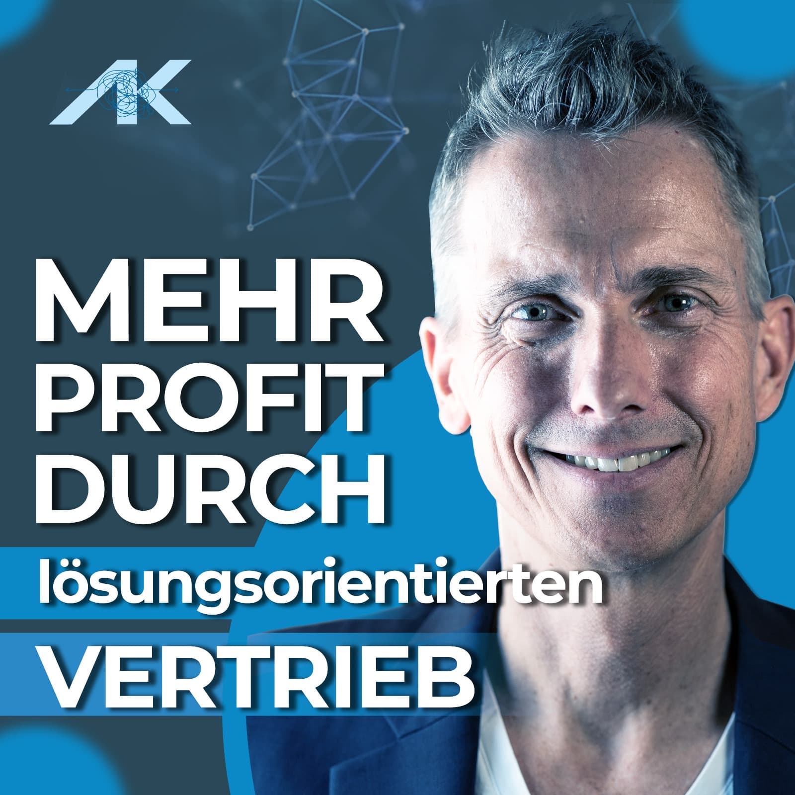 Mehr Profit durch lösungsorientierten Vertrieb I Berater I Trainer I Coach I - Podcasts