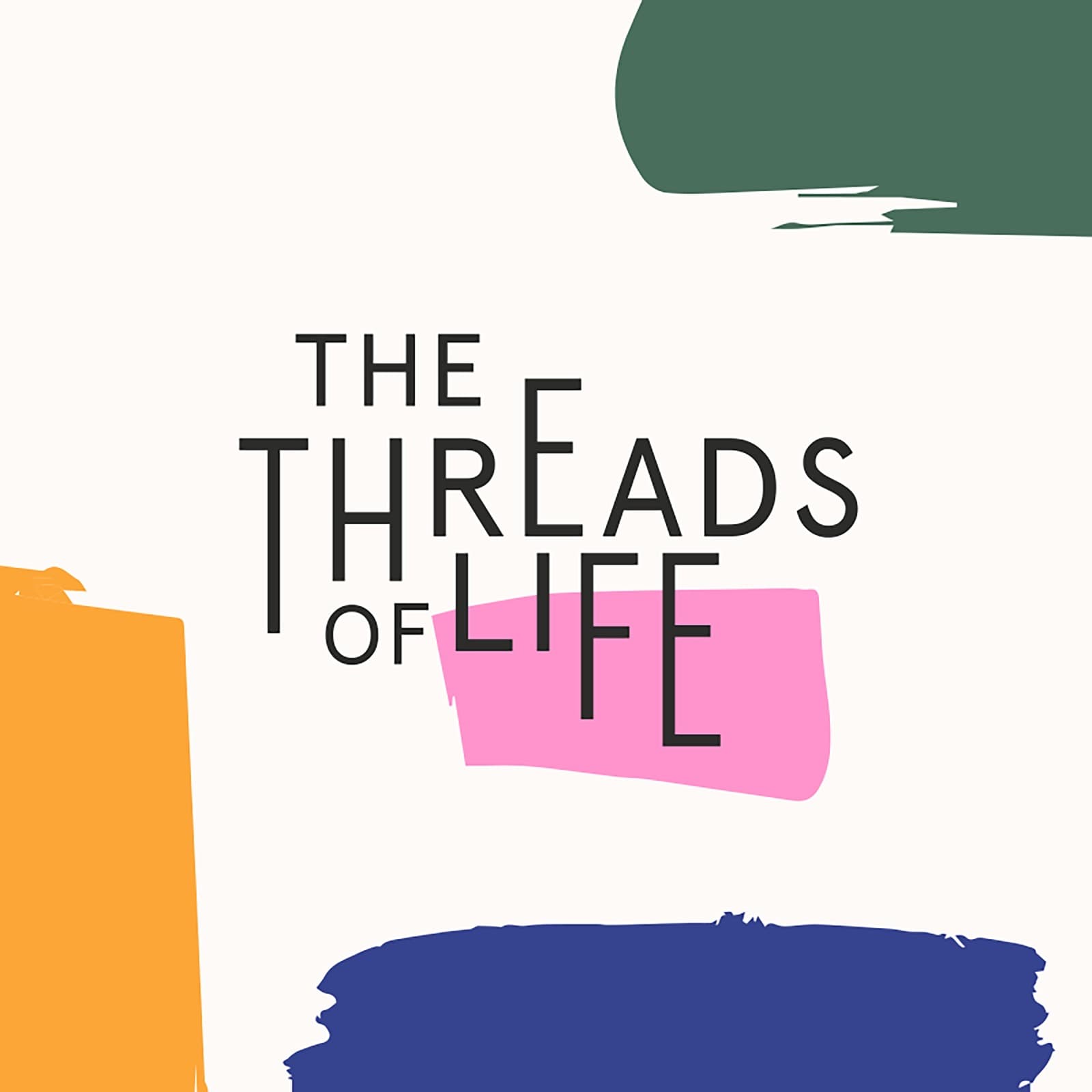 The Threads of Life - Podcasts
