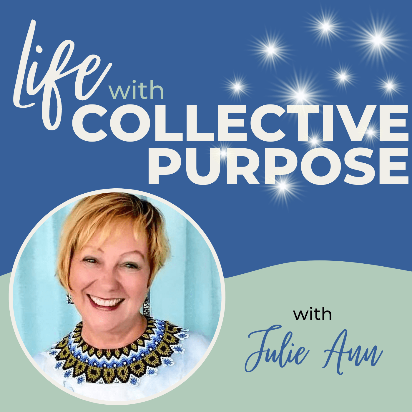 Life with Collective Purpose - Podcasts