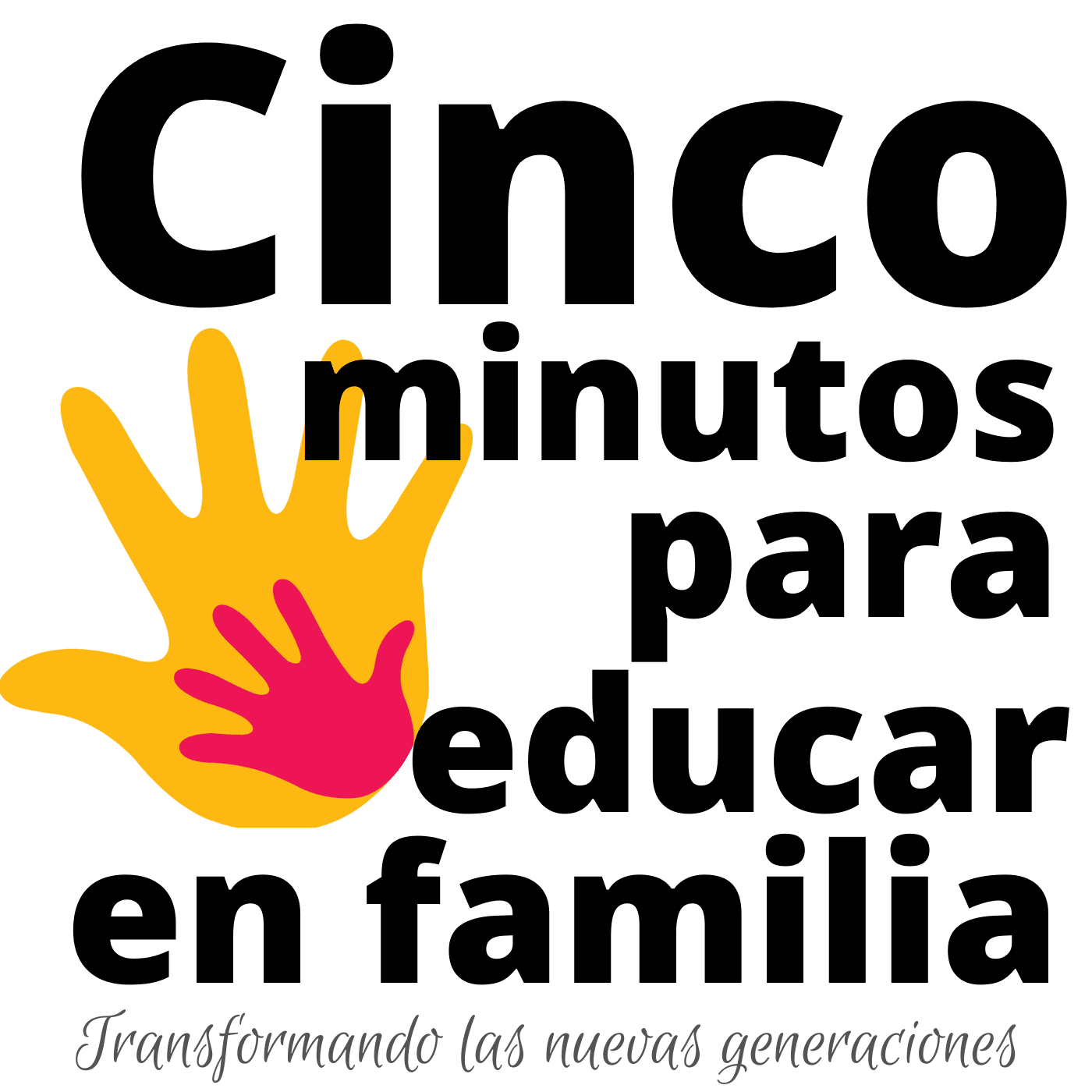 Cinco minutos para educar en familia - Podcasts
