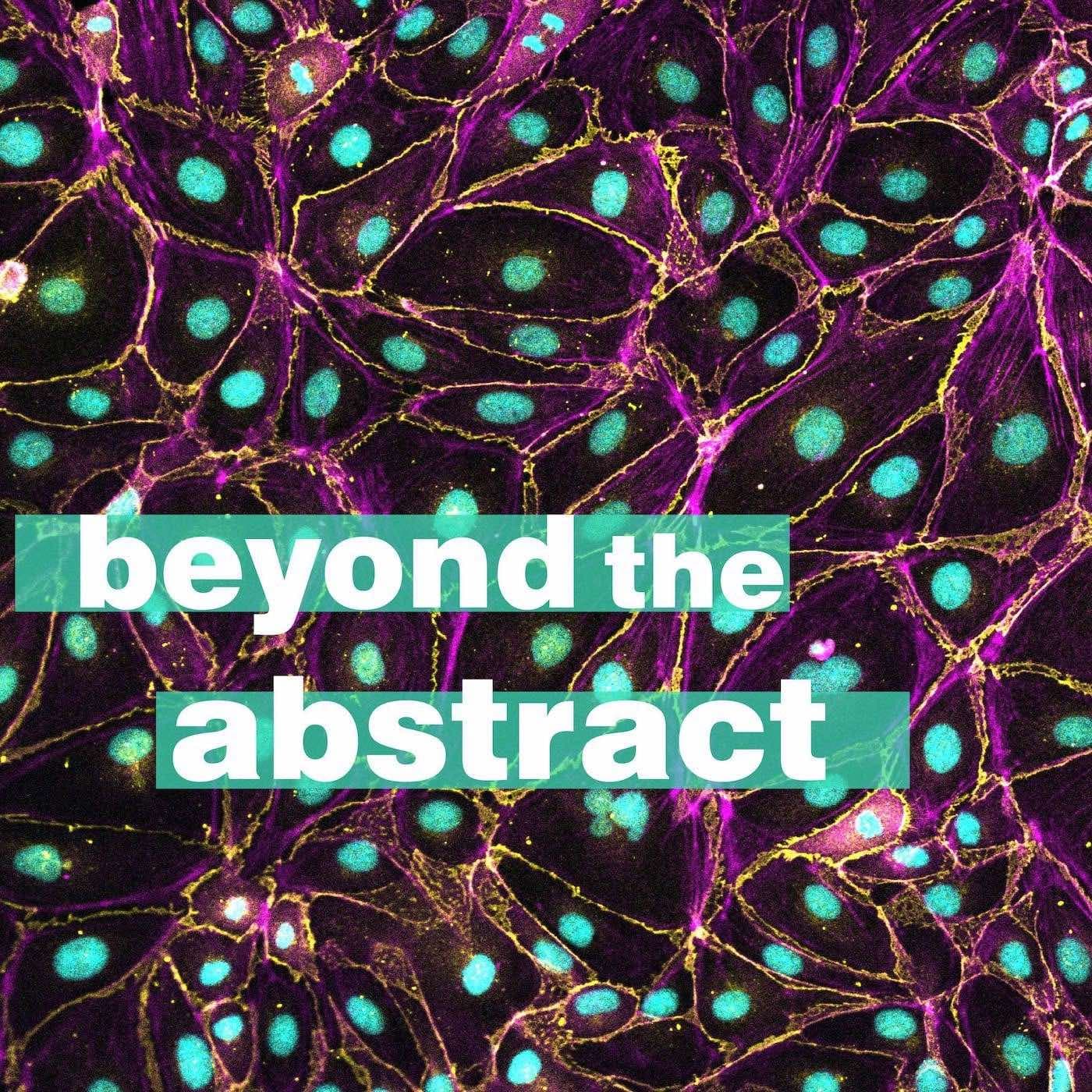 Beyond the Abstract - Podcasts