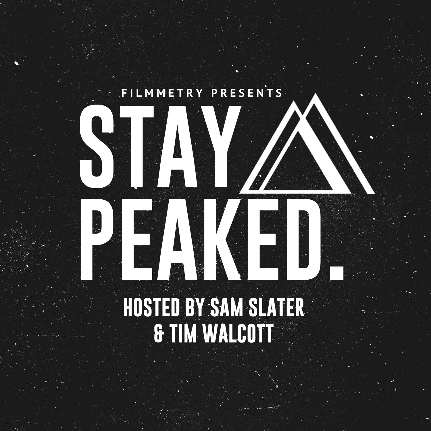 Stay Peaked. - Podcasts