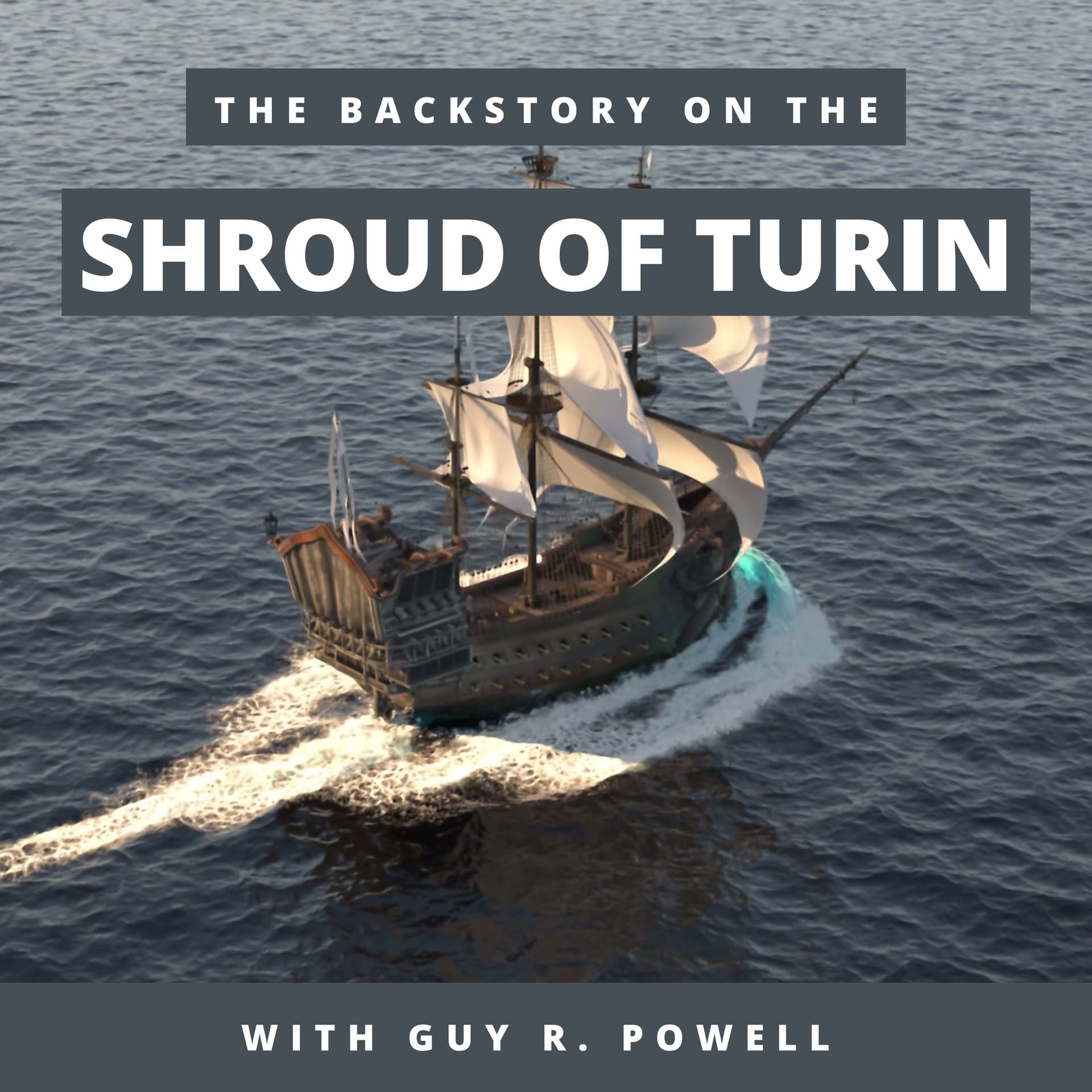 Backstory on the Shroud of Turin - Podcasts