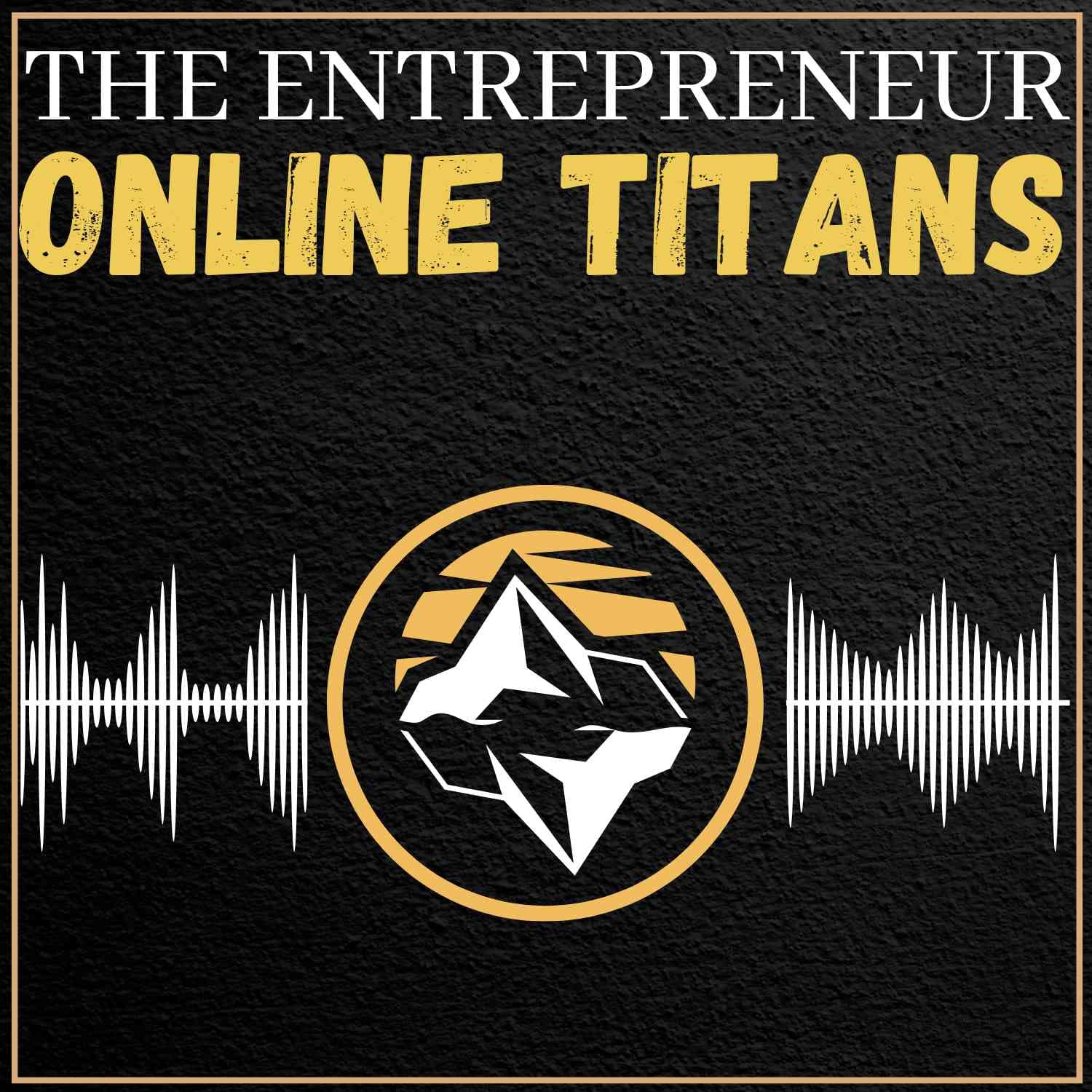 Online Titans - Podcasts