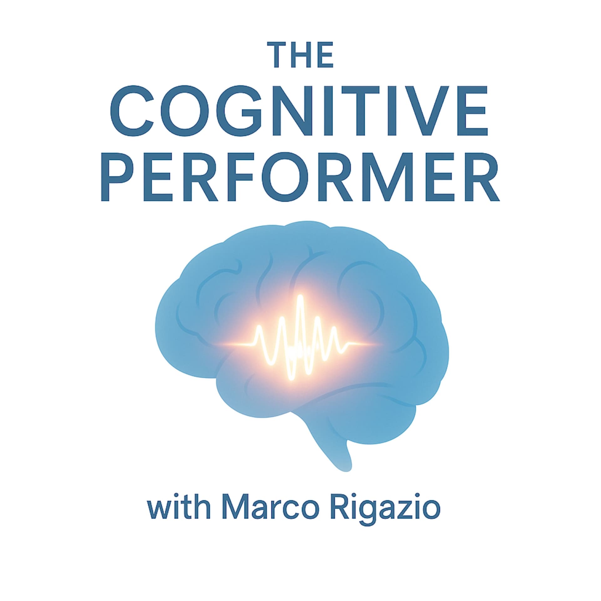 The Cognitive Performer - Podcasts