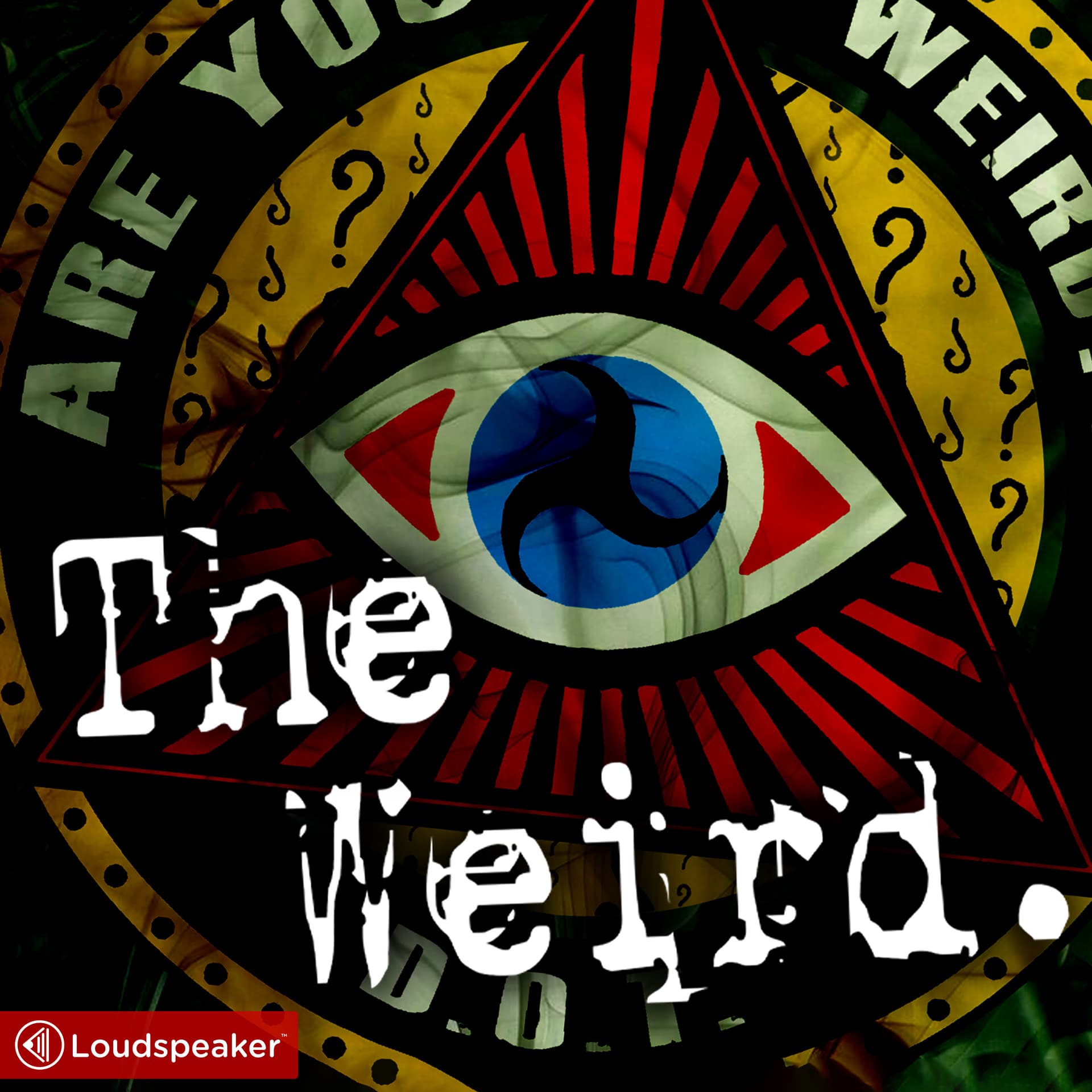 The Weird - Podcasts