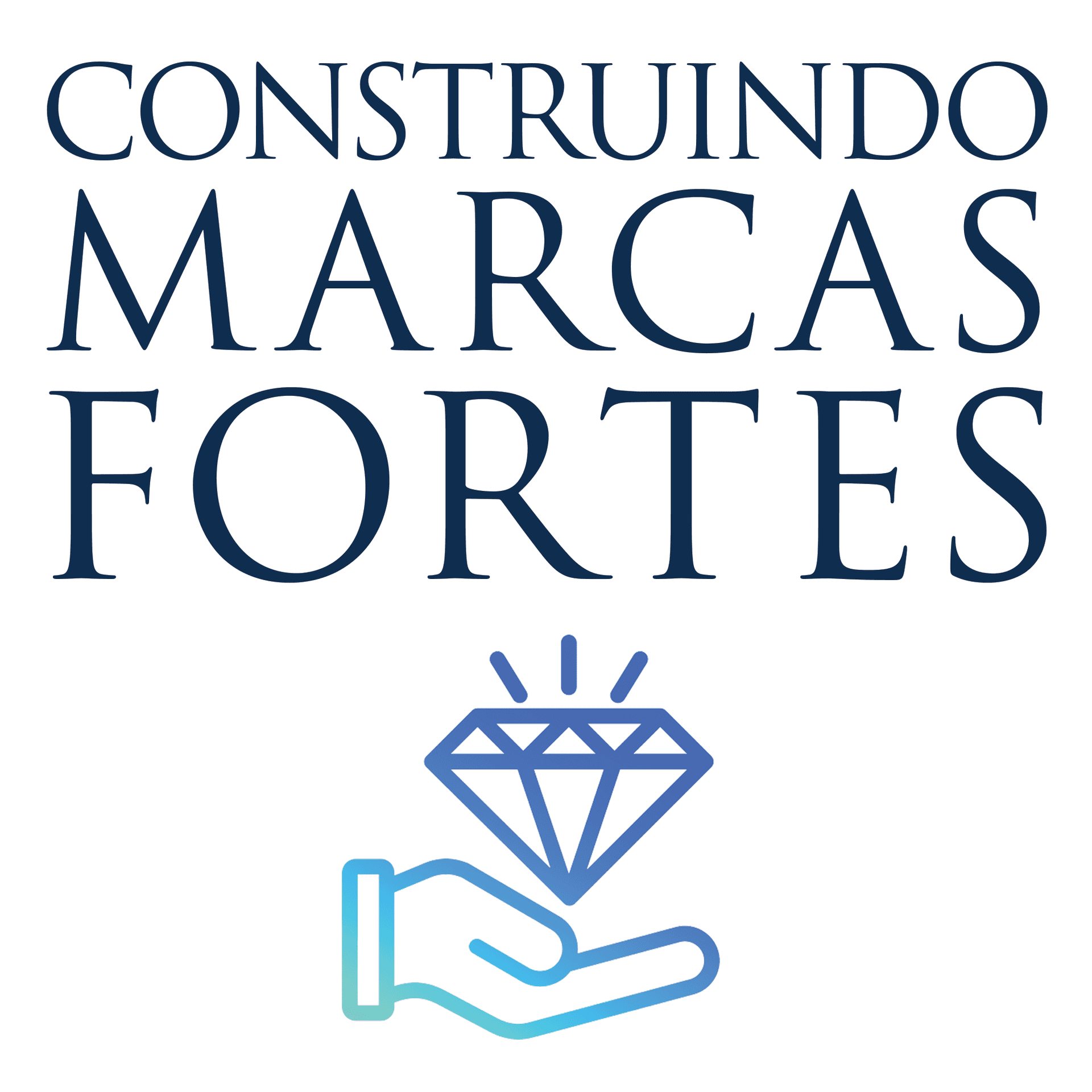Construindo Marcas Fortes - Podcasts