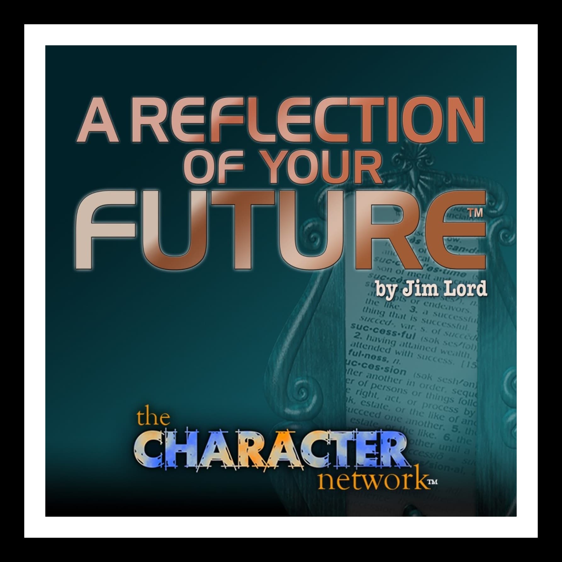 A Reflection of Your Future: 1 Minute Life Lessons - Podcasts