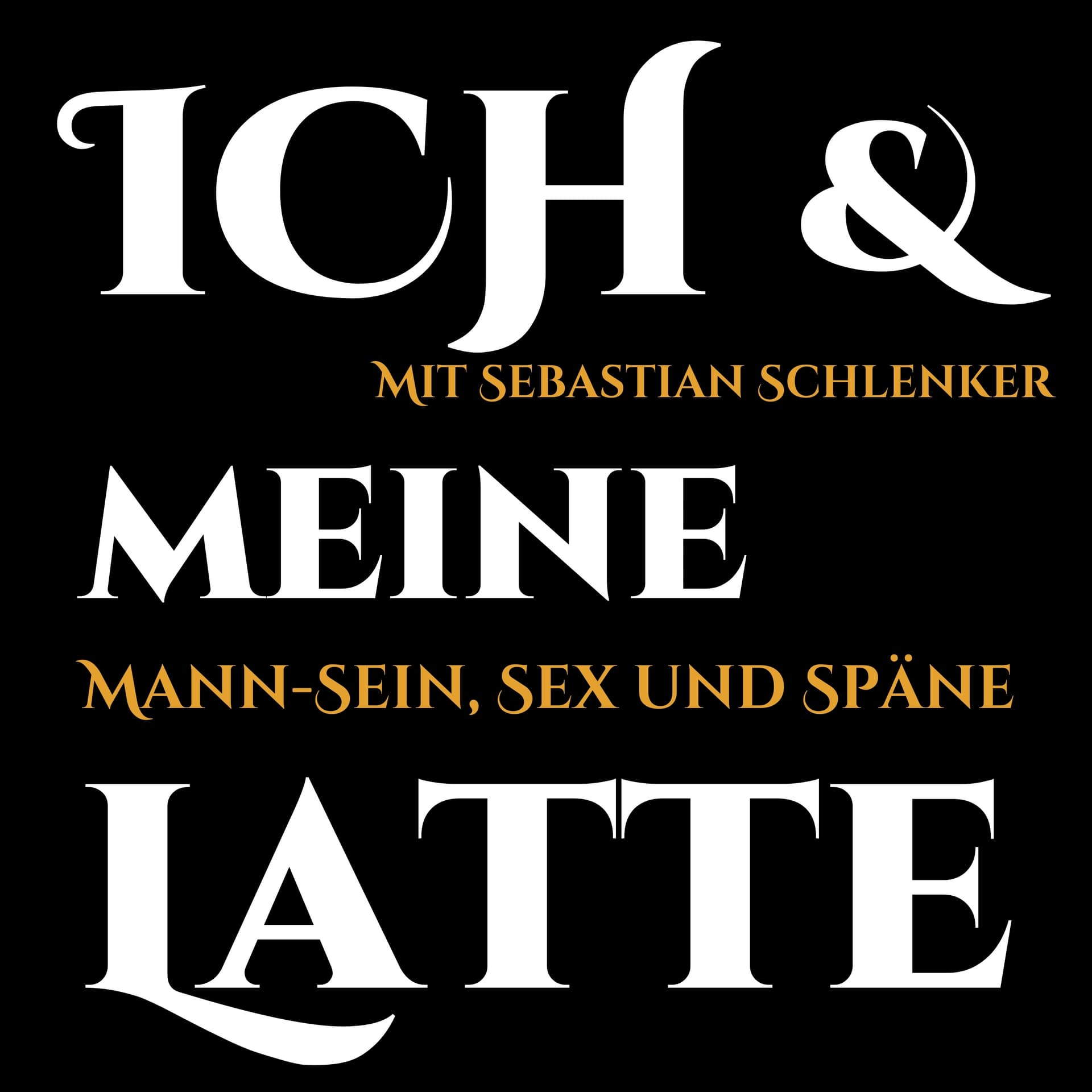 ICH & MEINE LATTE - Podcasts