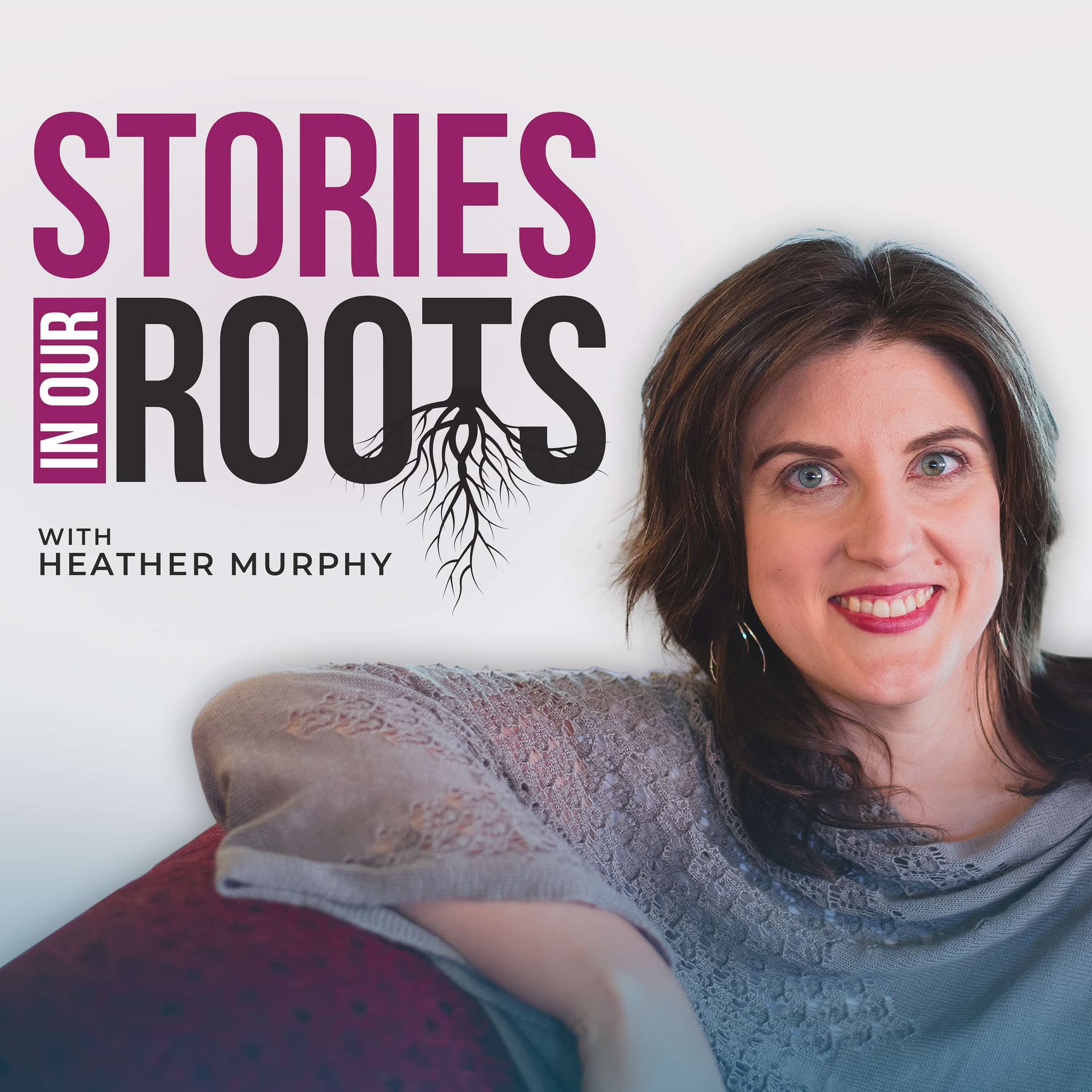 Stories in Our Roots - Podcasts