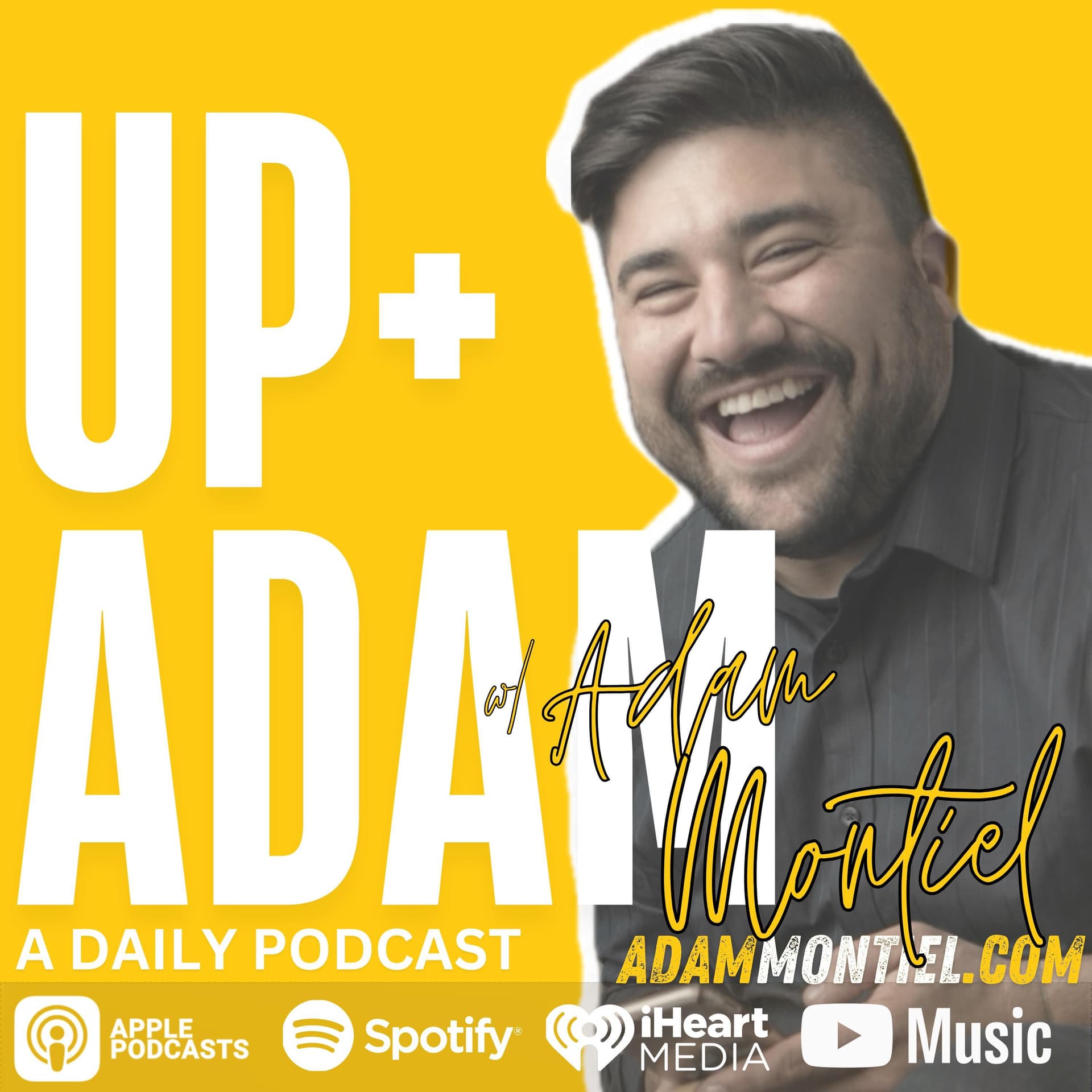 Up + Adam with Adam Montiel - Podcasts