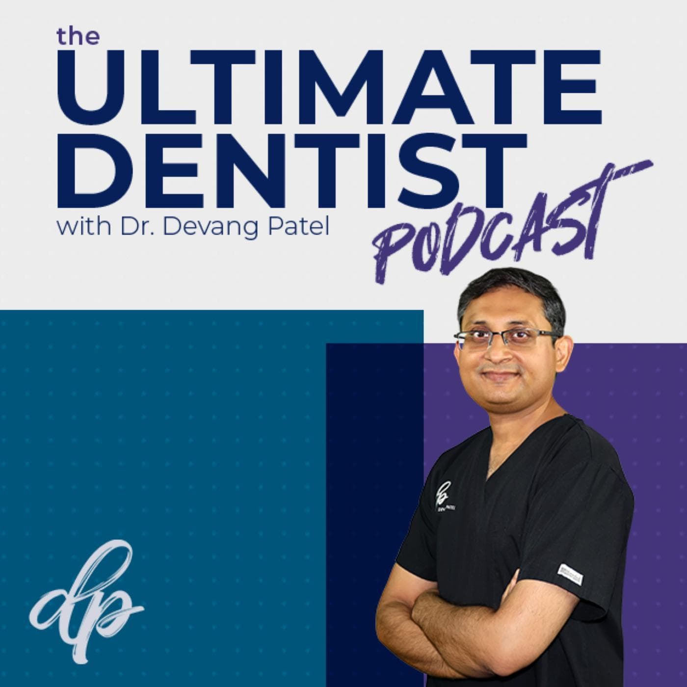 The Ultimate Dentist Podcast - Podcasts