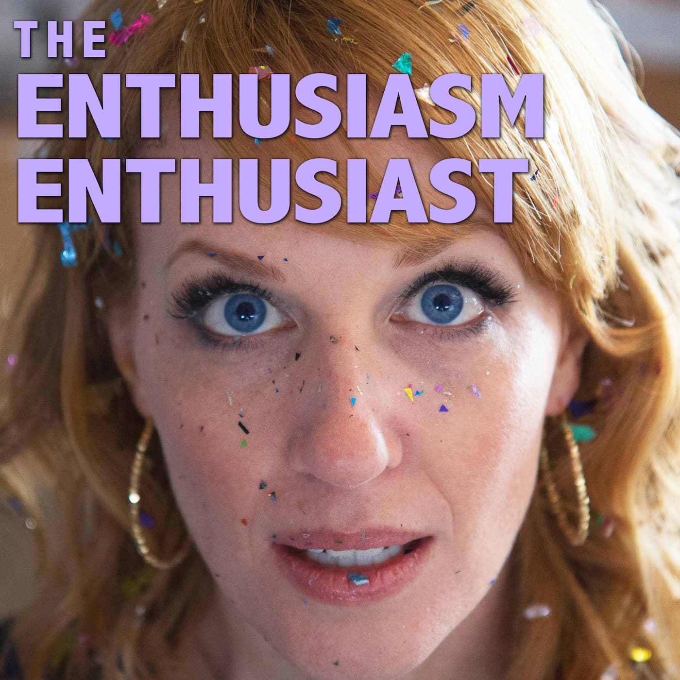 The Enthusiasm Enthusiast - Podcasts