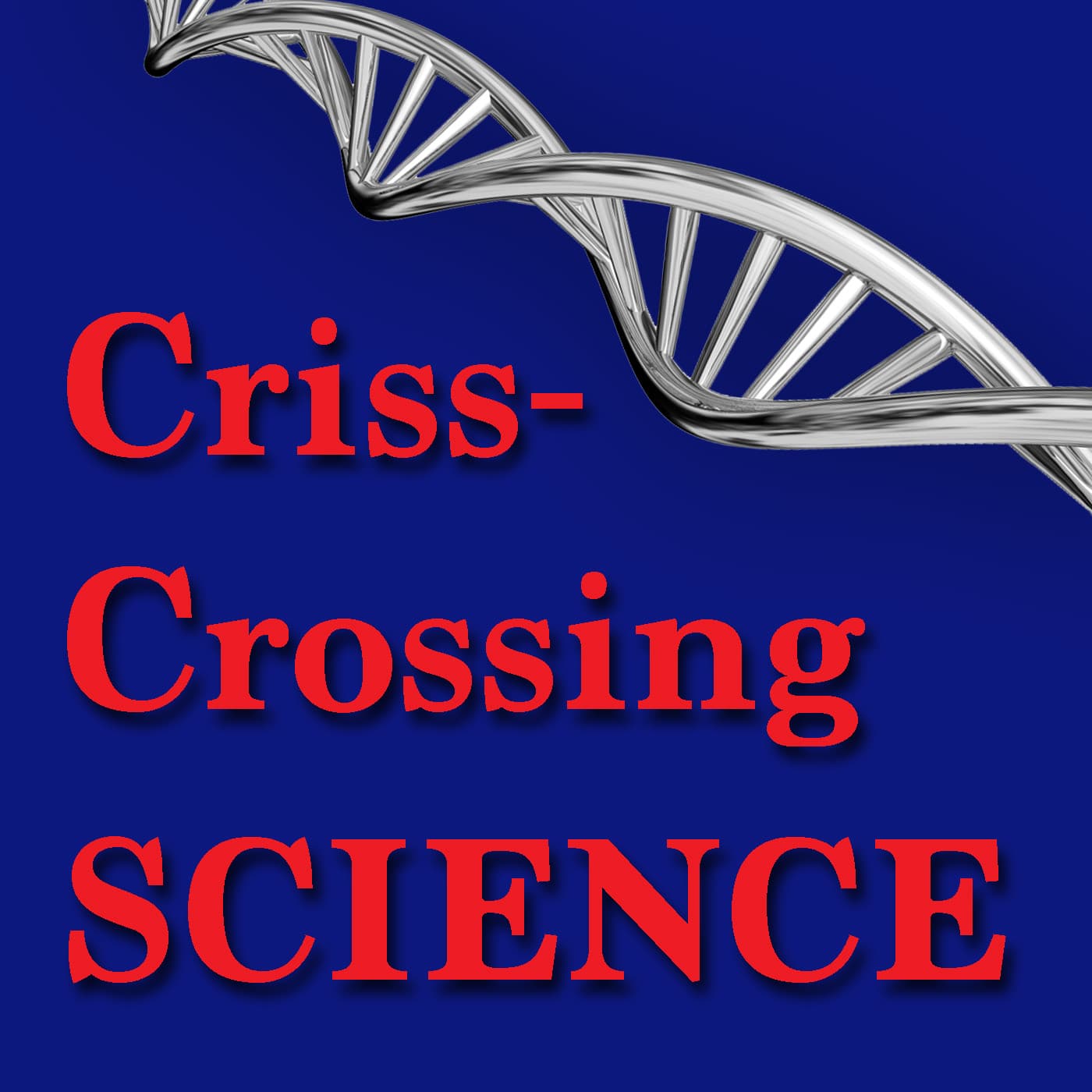 crisscrossing Science - Podcasts