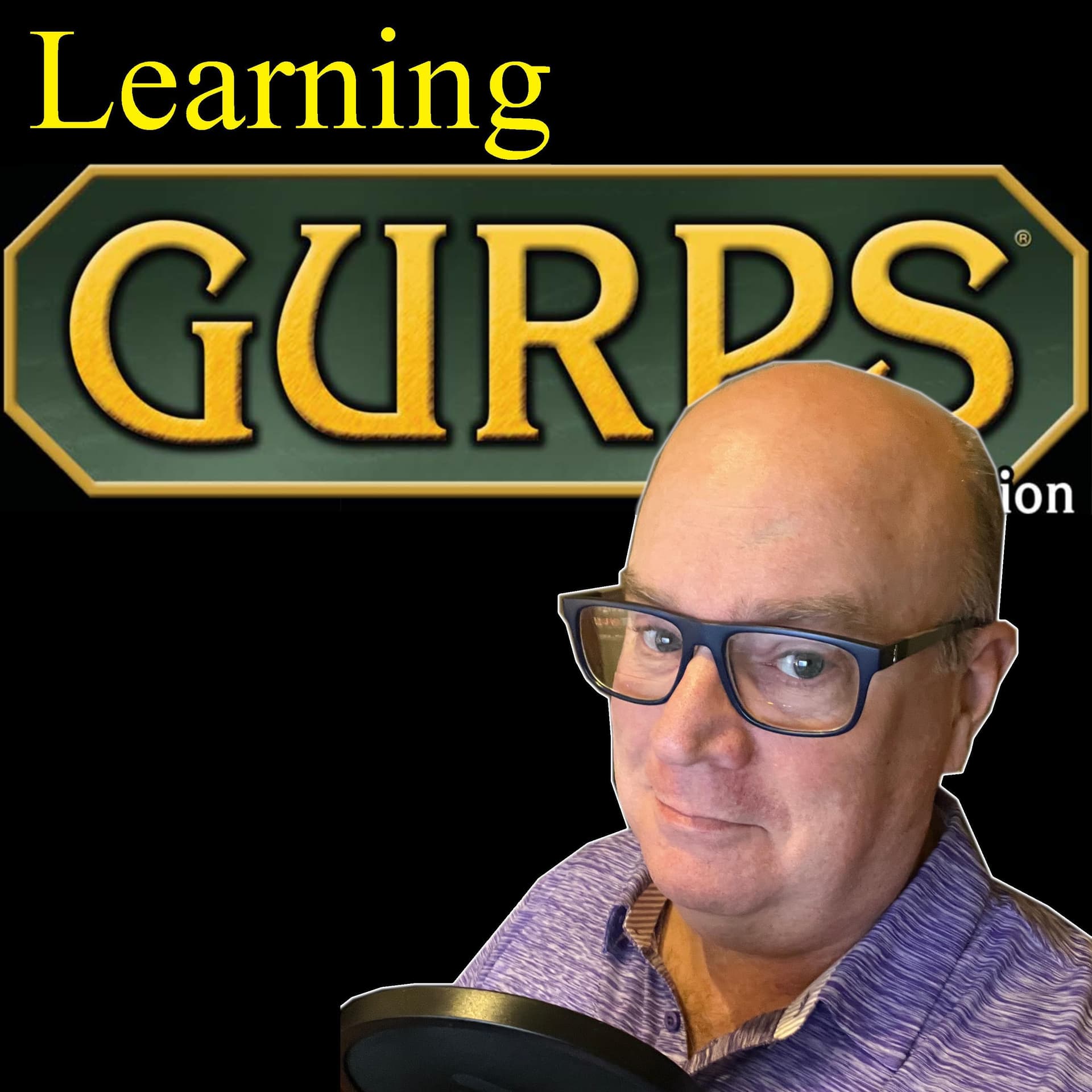 Learning GURPS - Podcasts