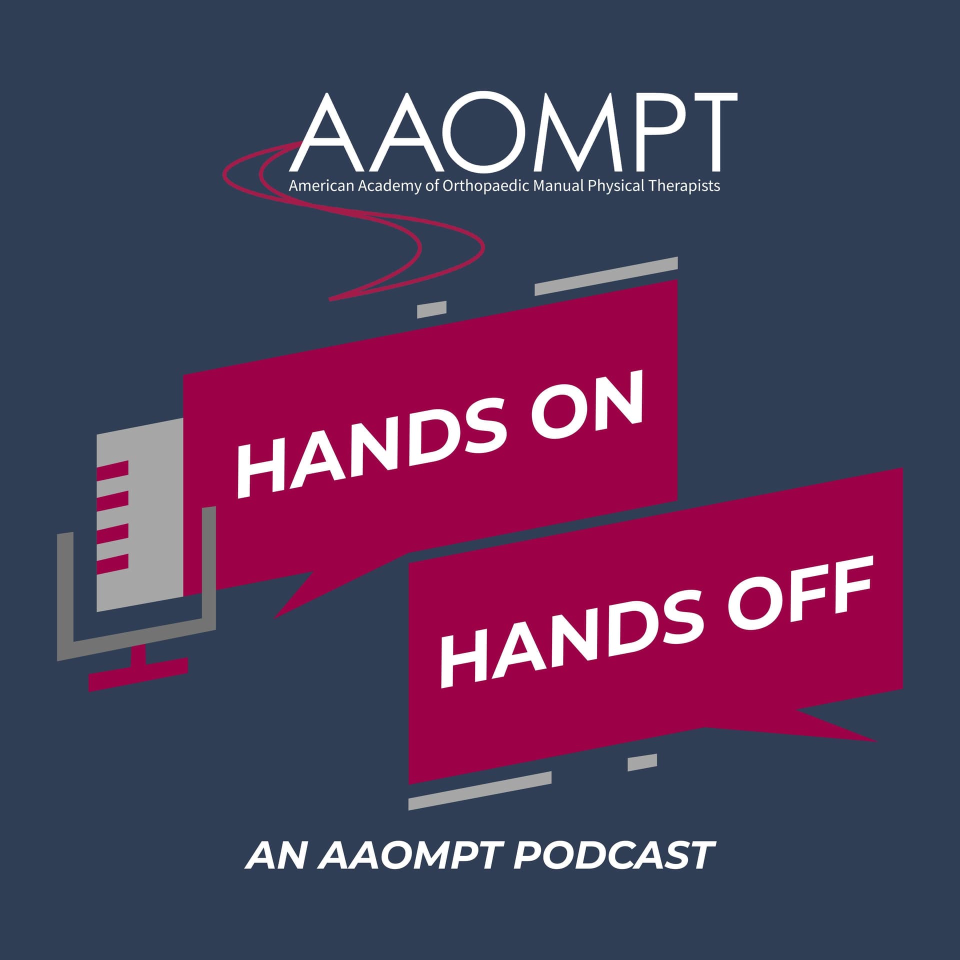 Hands On Hands Off: Manual Therapy & Orthopedic Physical Therapy (AAOMPT) - Podcasts