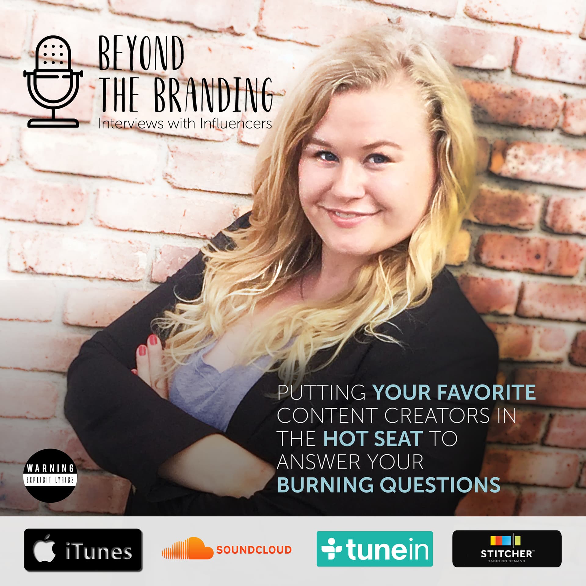 Beyond the Branding- Interviews with Influencers - Podcasts