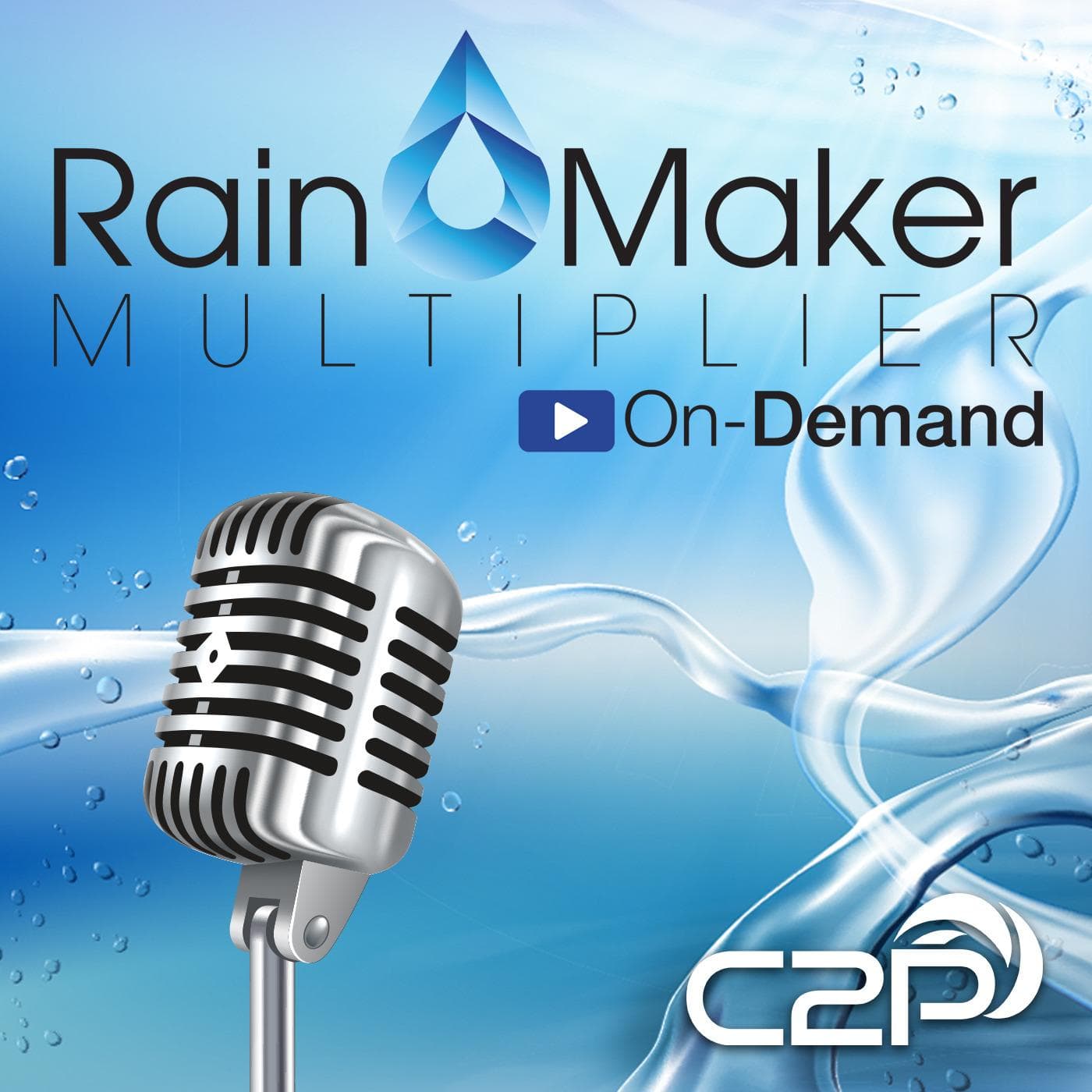 Rainmaker Multiplier On-Demand - Podcasts