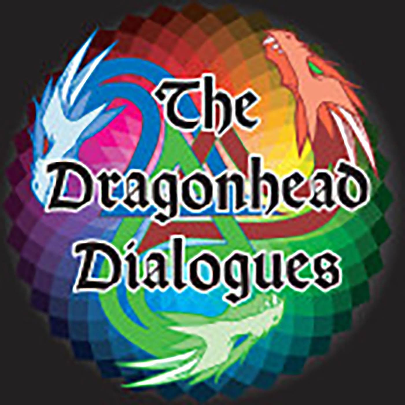 The Dragonhead Dialogues - Podcasts