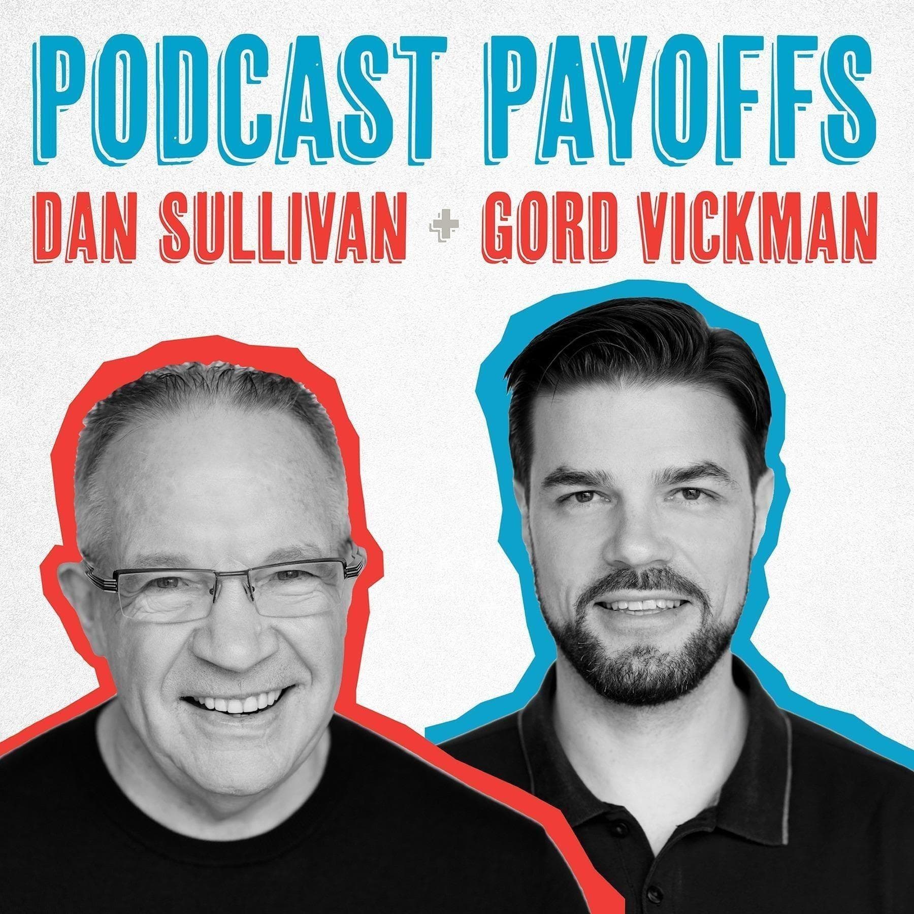 Podcast Payoffs - Podcasts