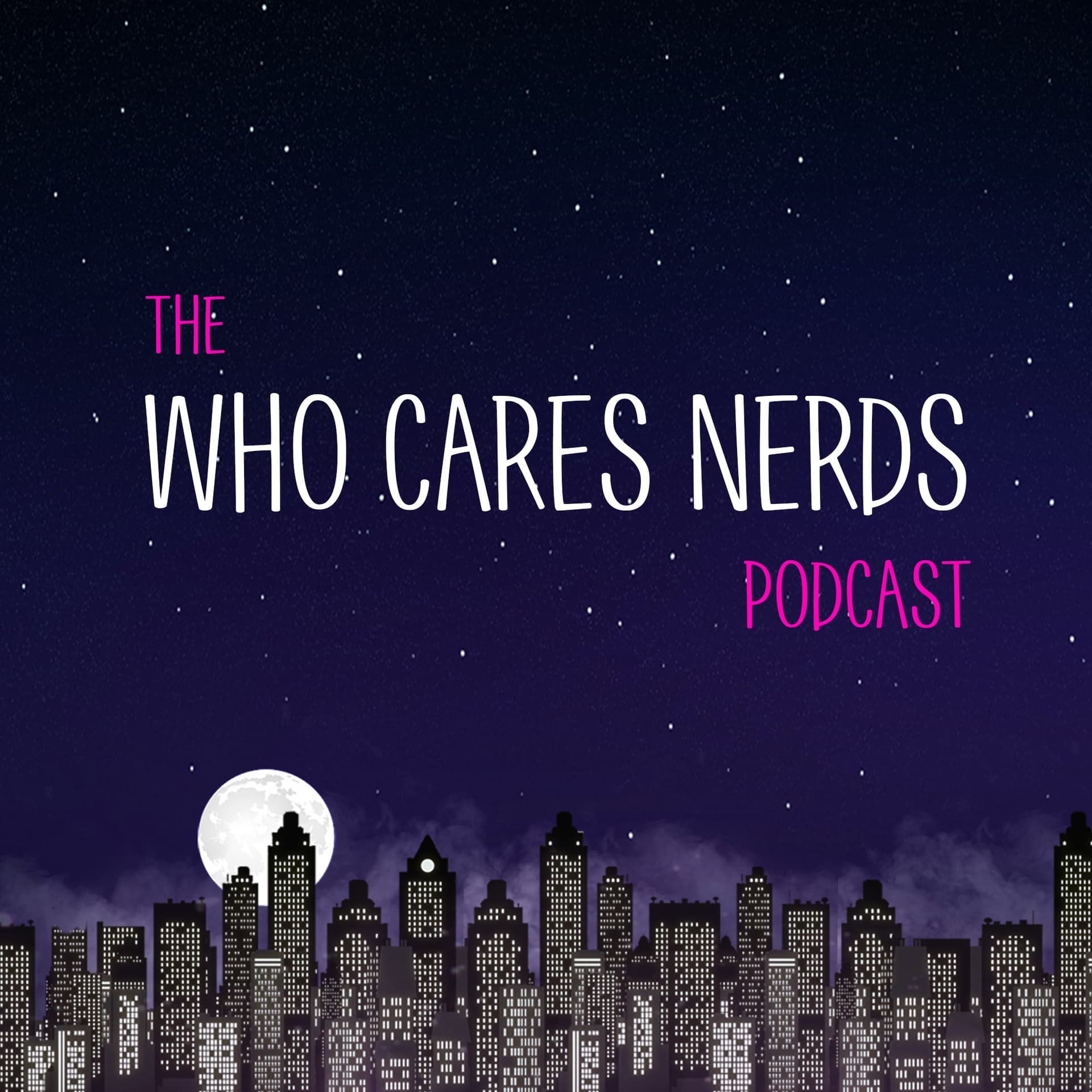 The Who Cares Nerds Podcast - Podcasts