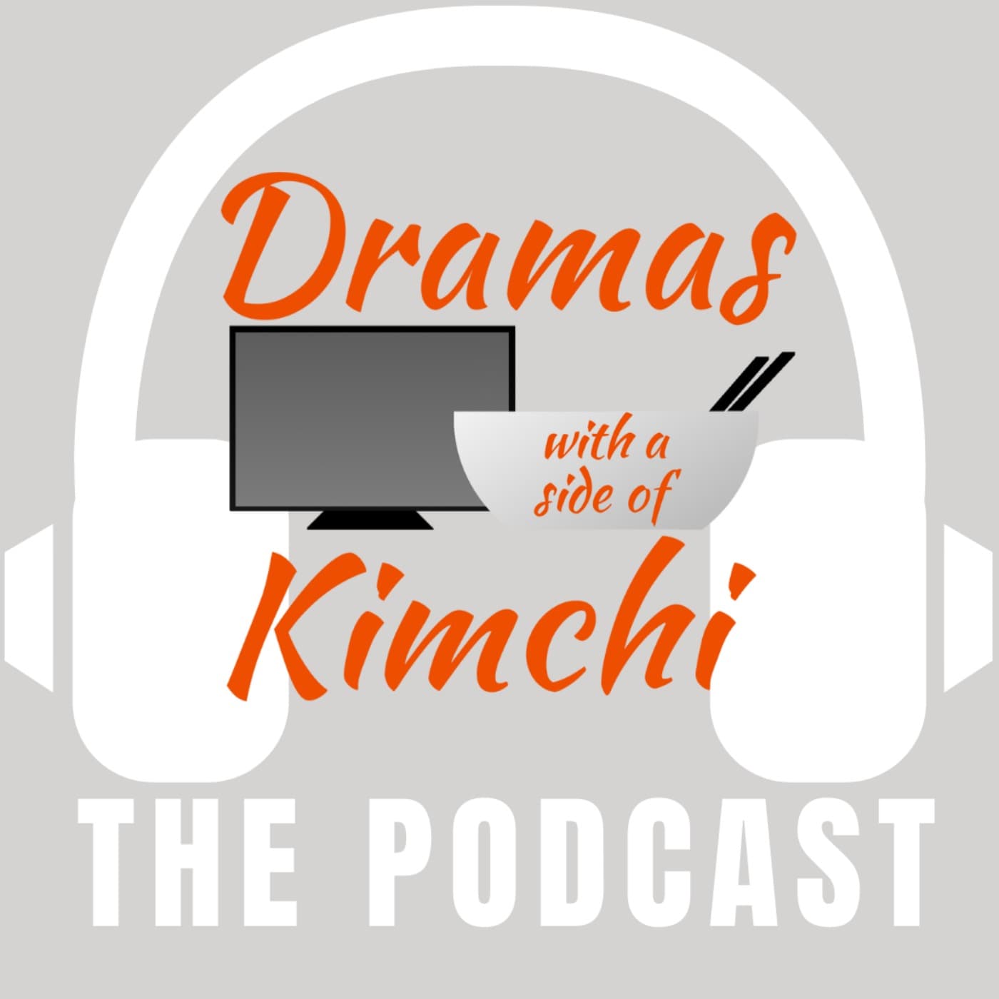 Dramas with a Side of Kimchi - Podcasts