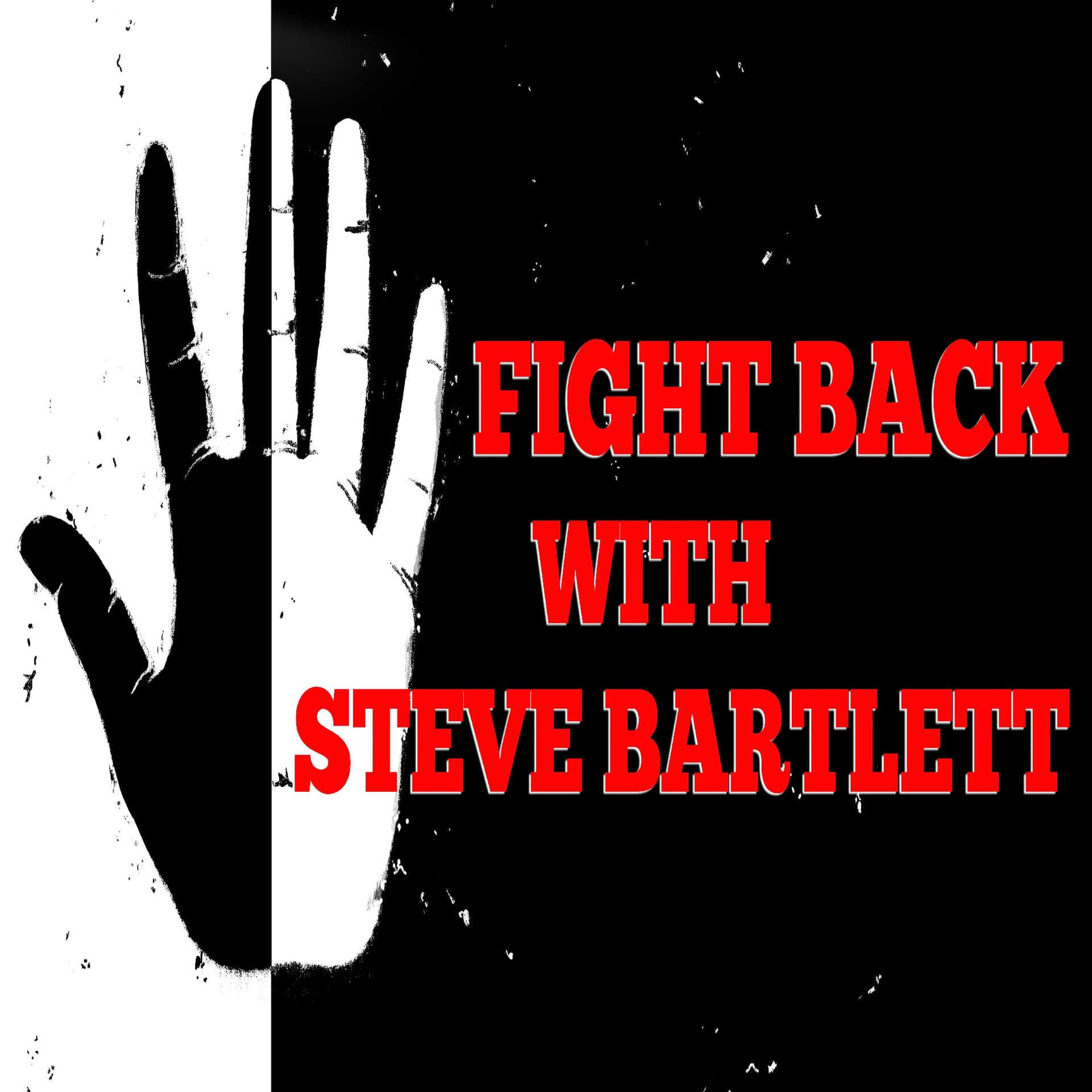 Fight Back With Steve Bartlett - Podcasts