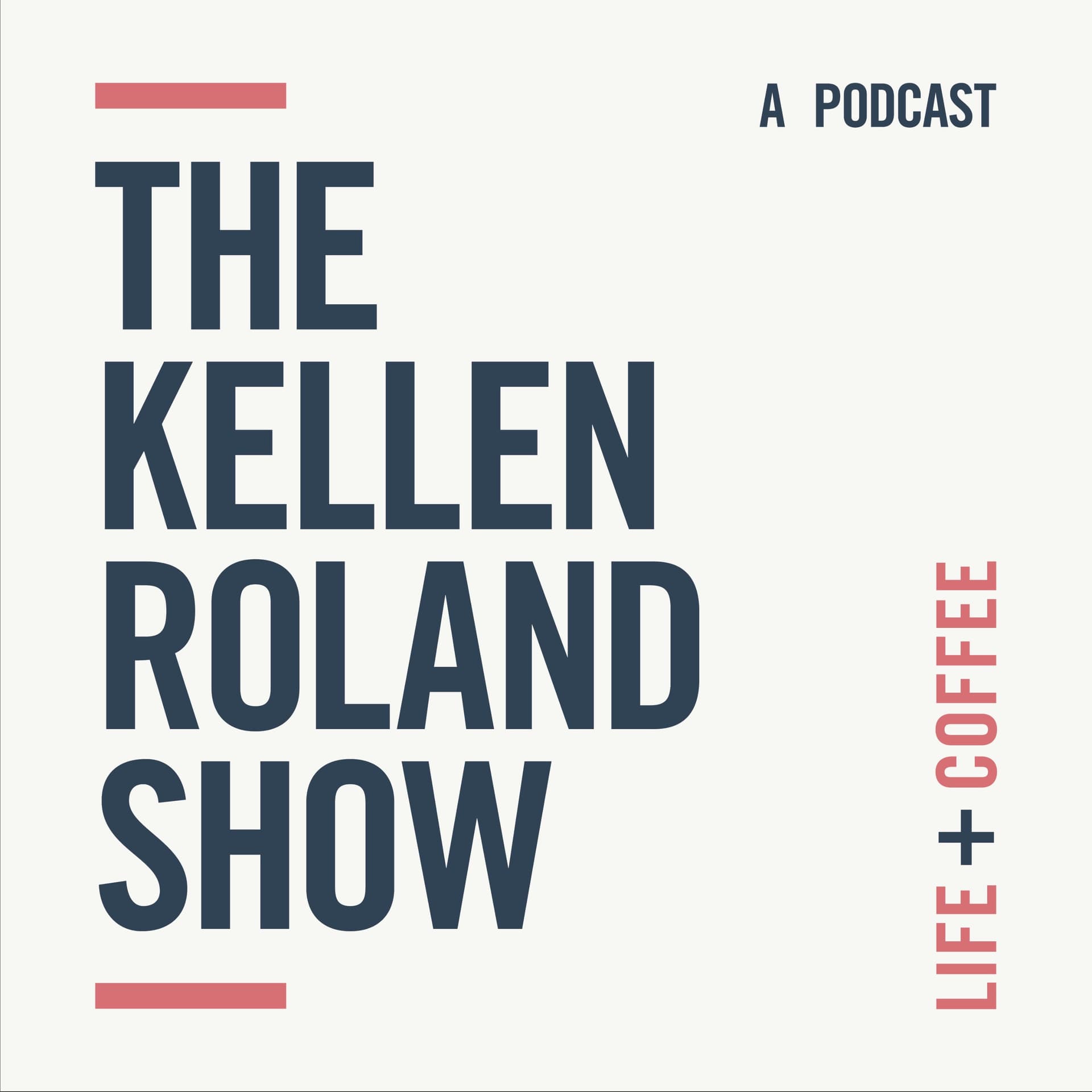 The Kellen Roland Show - Podcasty
