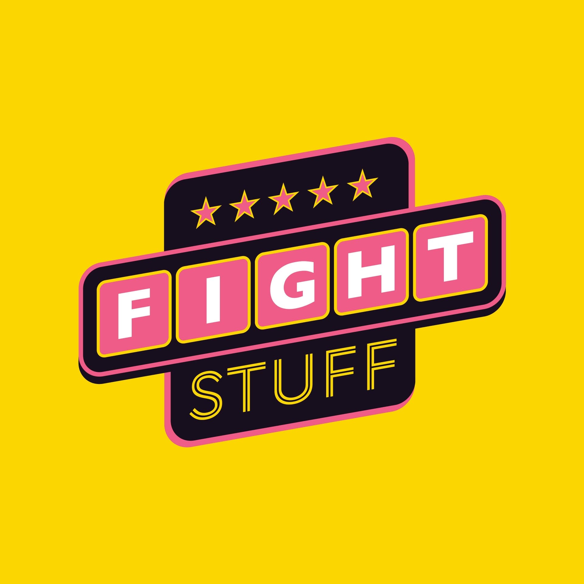 Fight Stuff! - Podcasts