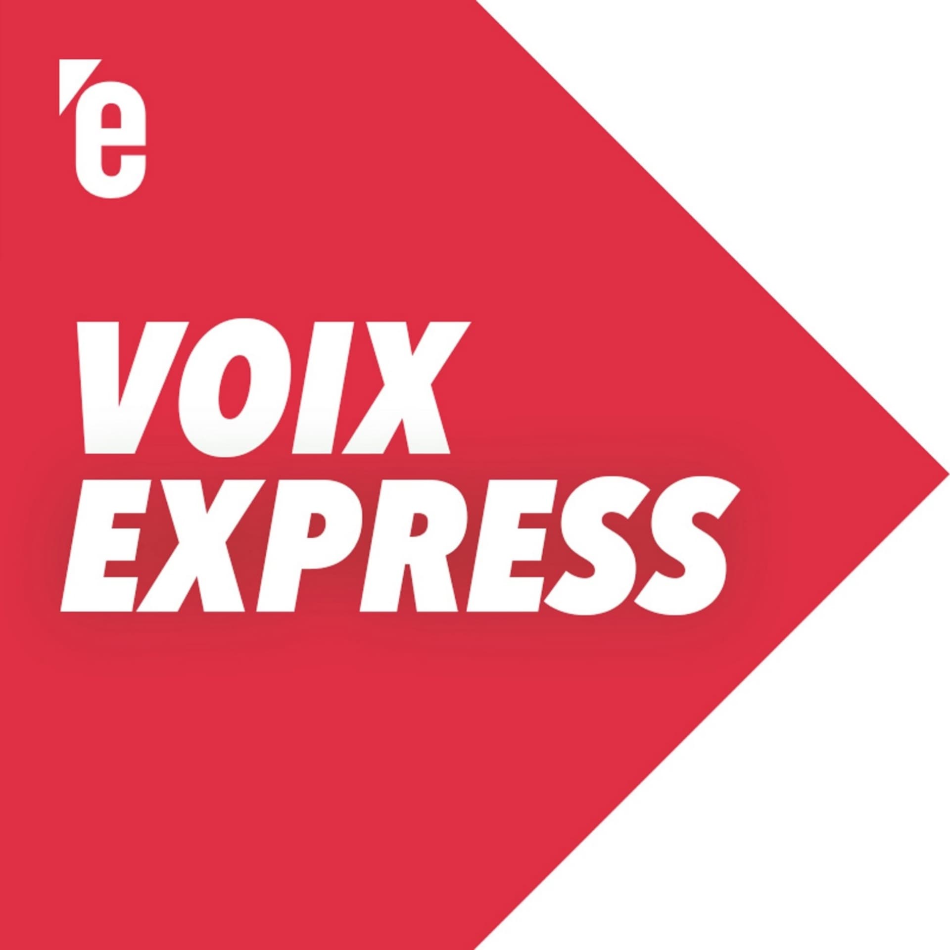 Podcast Voix Express - Podcasts
