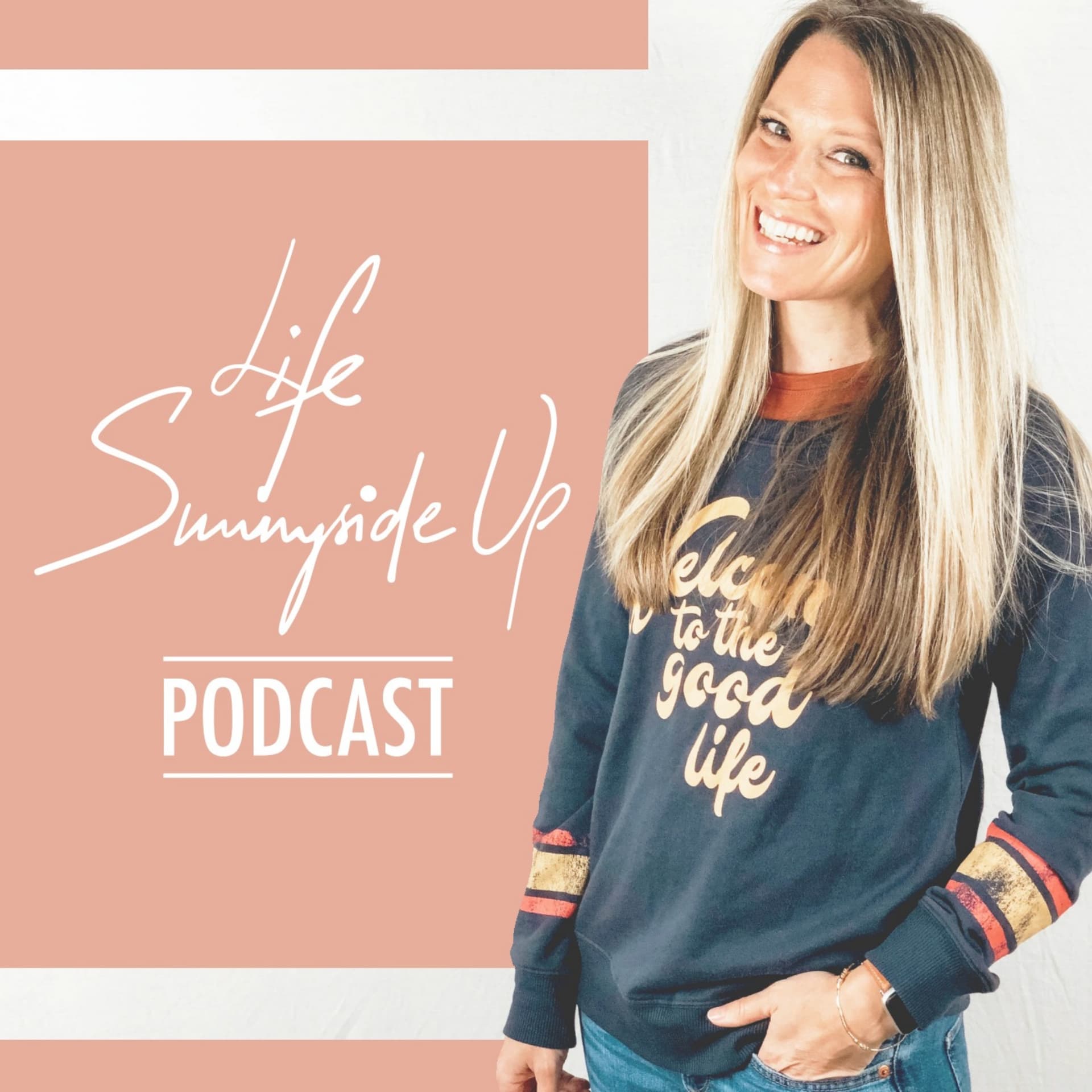 Life Sunny-side Up - Podcasts