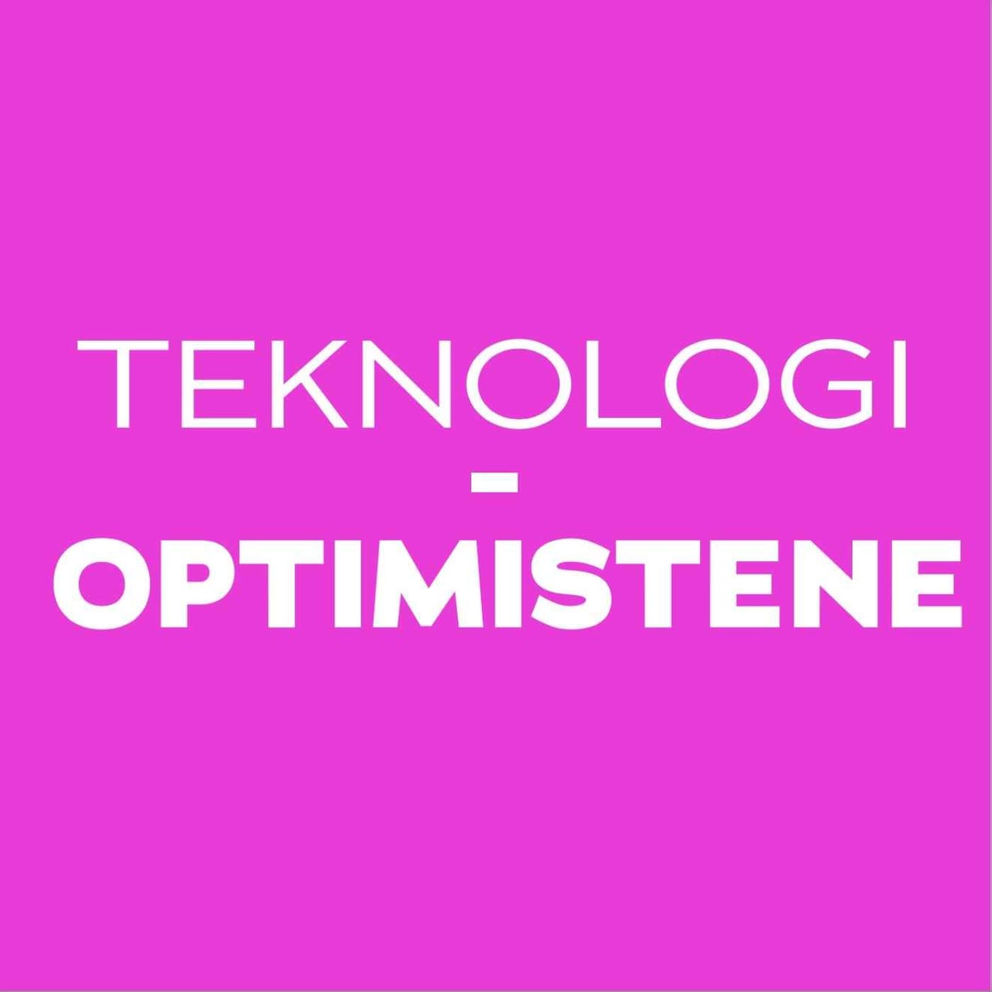 Teknologioptimistene - Energibransjens IT-podcast - Podcast
