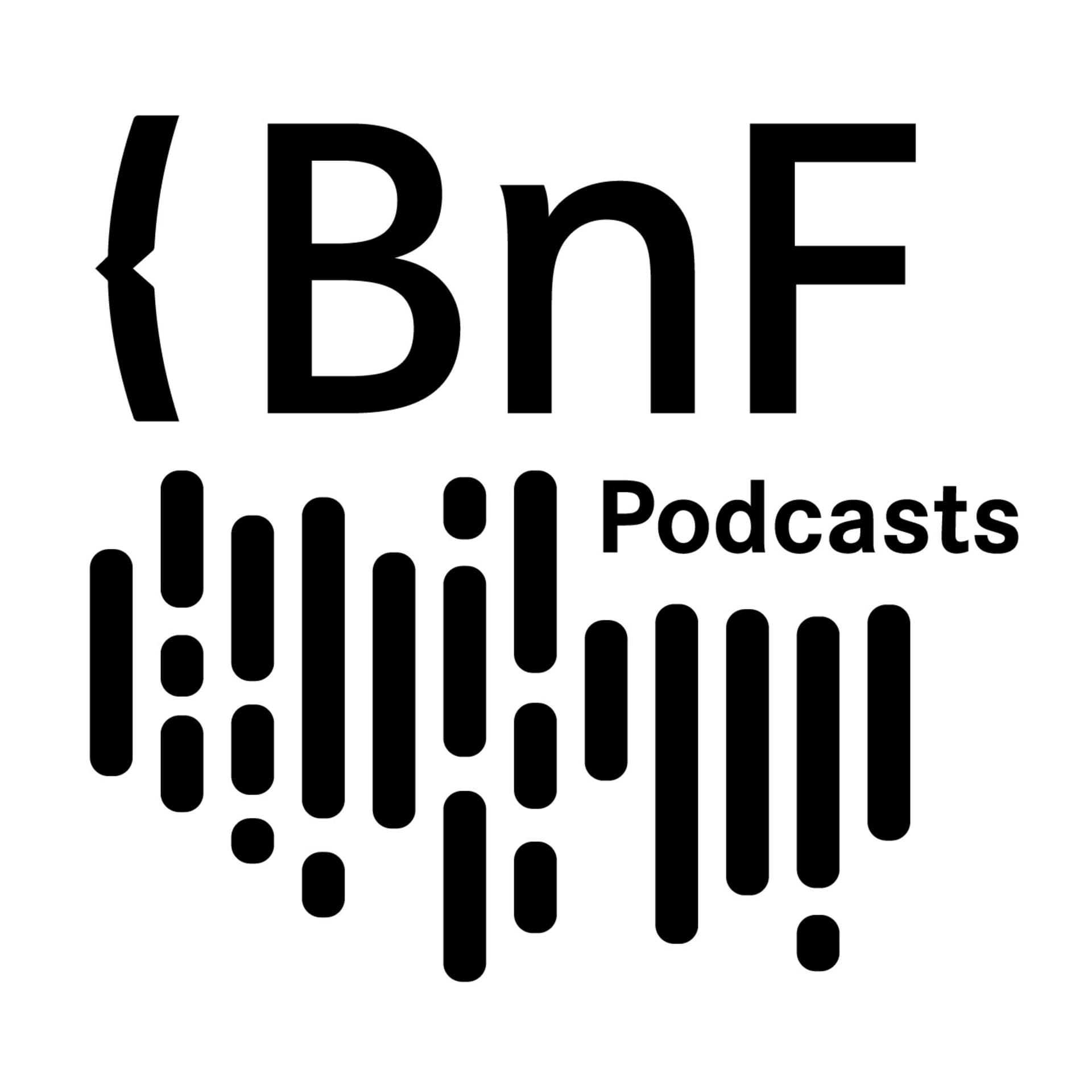 Bibliothèque nationale de France - BnF - Podcasts