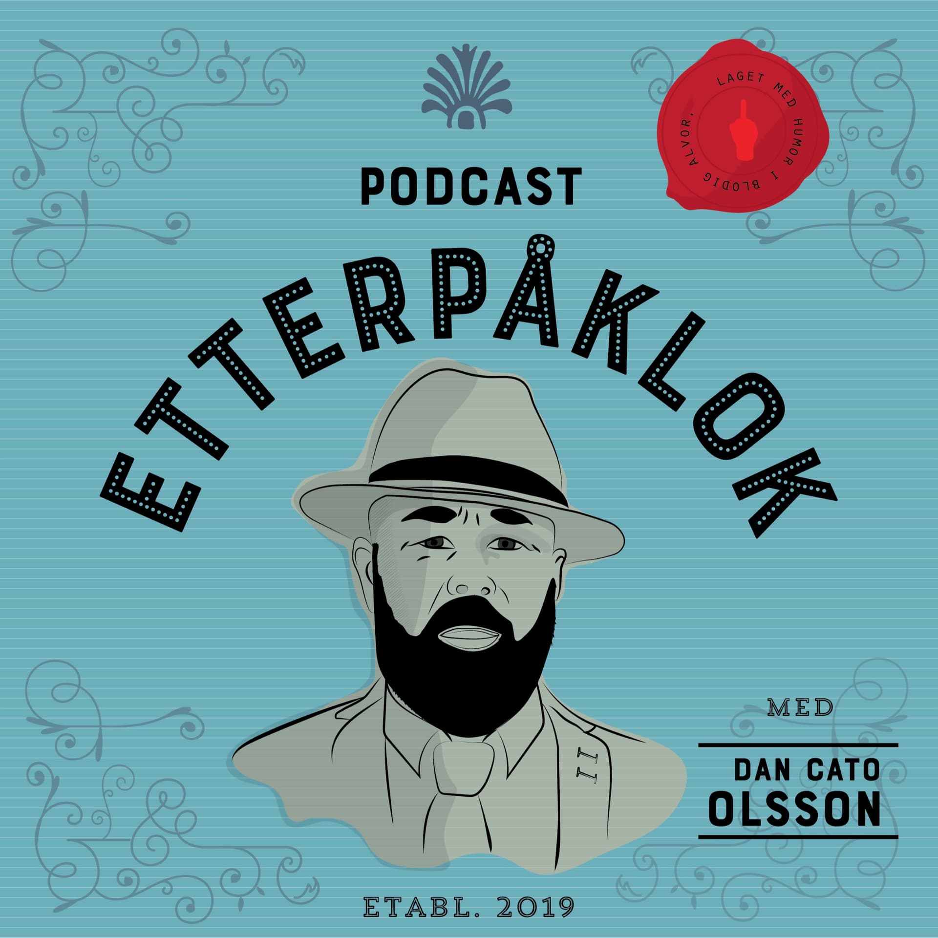Etterpåklok med Dan C Olsson - Podcasty